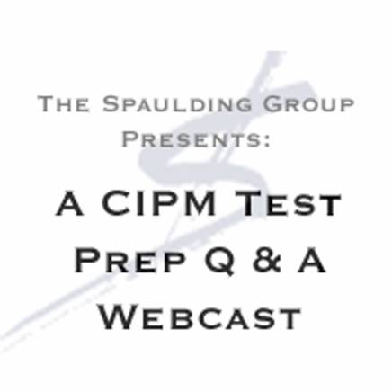 CIPM Test Prep Q & A Webinar! Fall 2012
