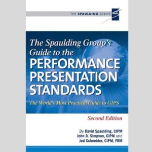The Spaulding Group's Guide to the Performance Presentation Standards The World's Most Practical Gui