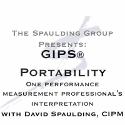 GIPS Portability - Webcast - GIPS Performance Measurement The Spaulding Group
