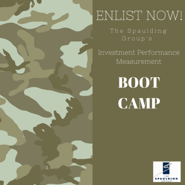 Investment Performance Measurement Boot Camp The Spaulding Group